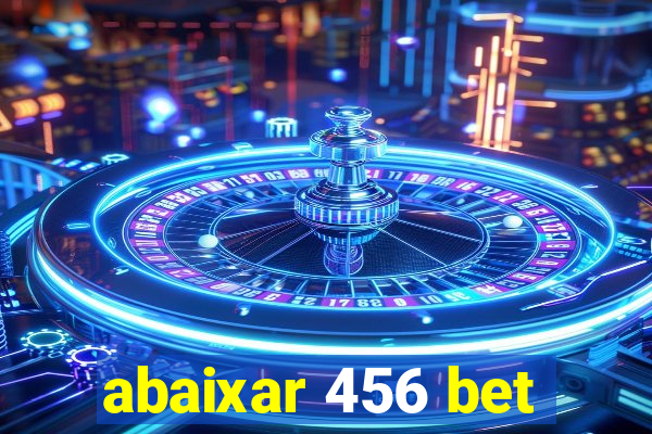 abaixar 456 bet